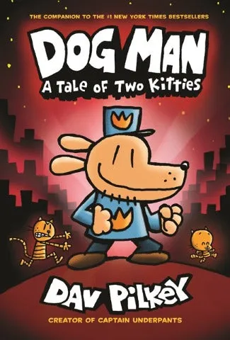 Dog Man 3 A Tale of Two Kitties